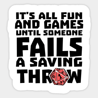 It's All Fun And Games Funny Dungeons And Dragons DND D20 Lover Sticker